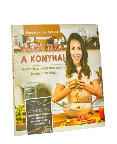 Könyv: Dankóné Reisinger Magdolna: Most tiéd a konyha!