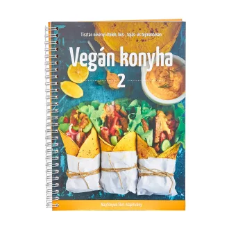 Könyv: Vegán konyha 2. Hagyományos ízek új alapokon